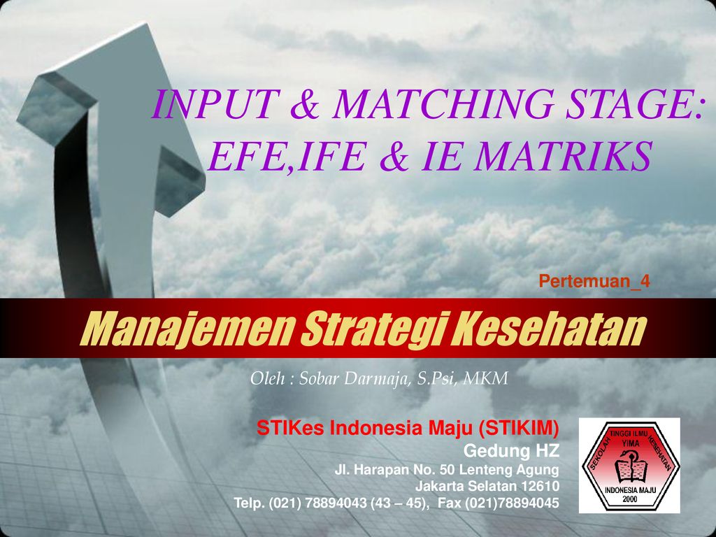 Input Matching Stage Efe Ife Ie Matriks Ppt Download