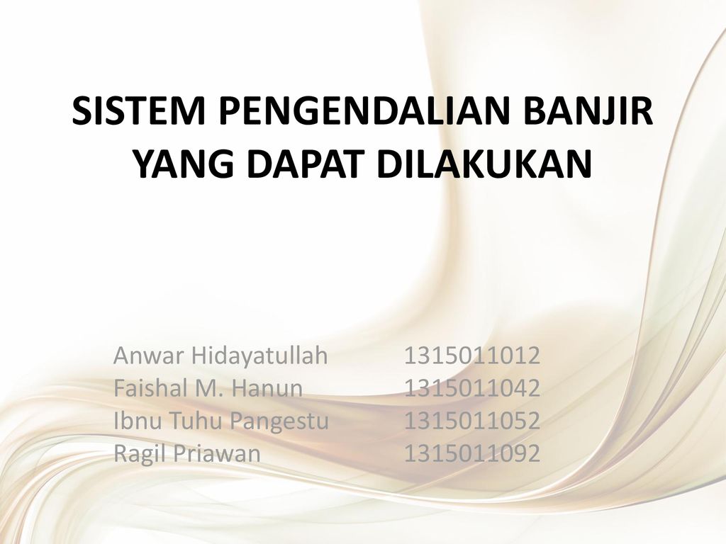 Sistem Pengendalian Banjir Yang Dapat Dilakukan Ppt Download