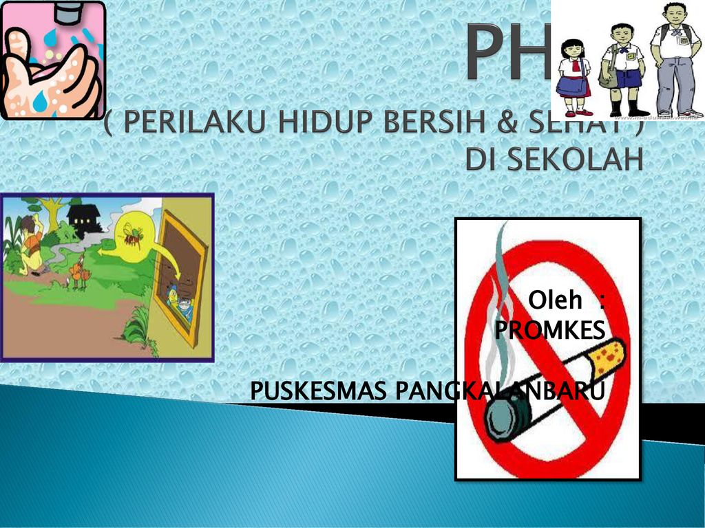 PHBS PERILAKU HIDUP BERSIH SEHAT DI SEKOLAH Ppt Download