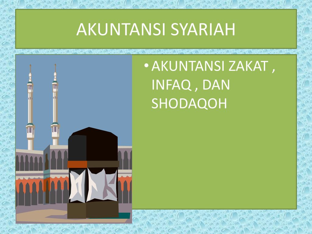 Akuntansi Syariah Akuntansi Zakat Infaq Dan Shodaqoh Ppt Download