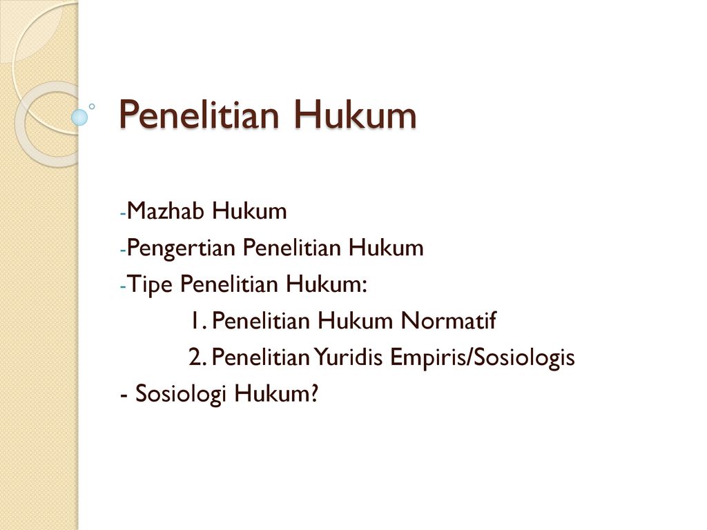 Penelitian Hukum Mazhab Hukum Pengertian Penelitian Hukum Ppt Download