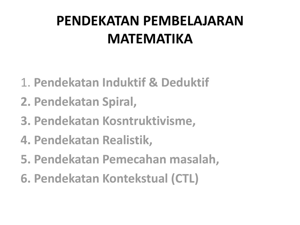 Pendekatan Pembelajaran Matematika Ppt Download