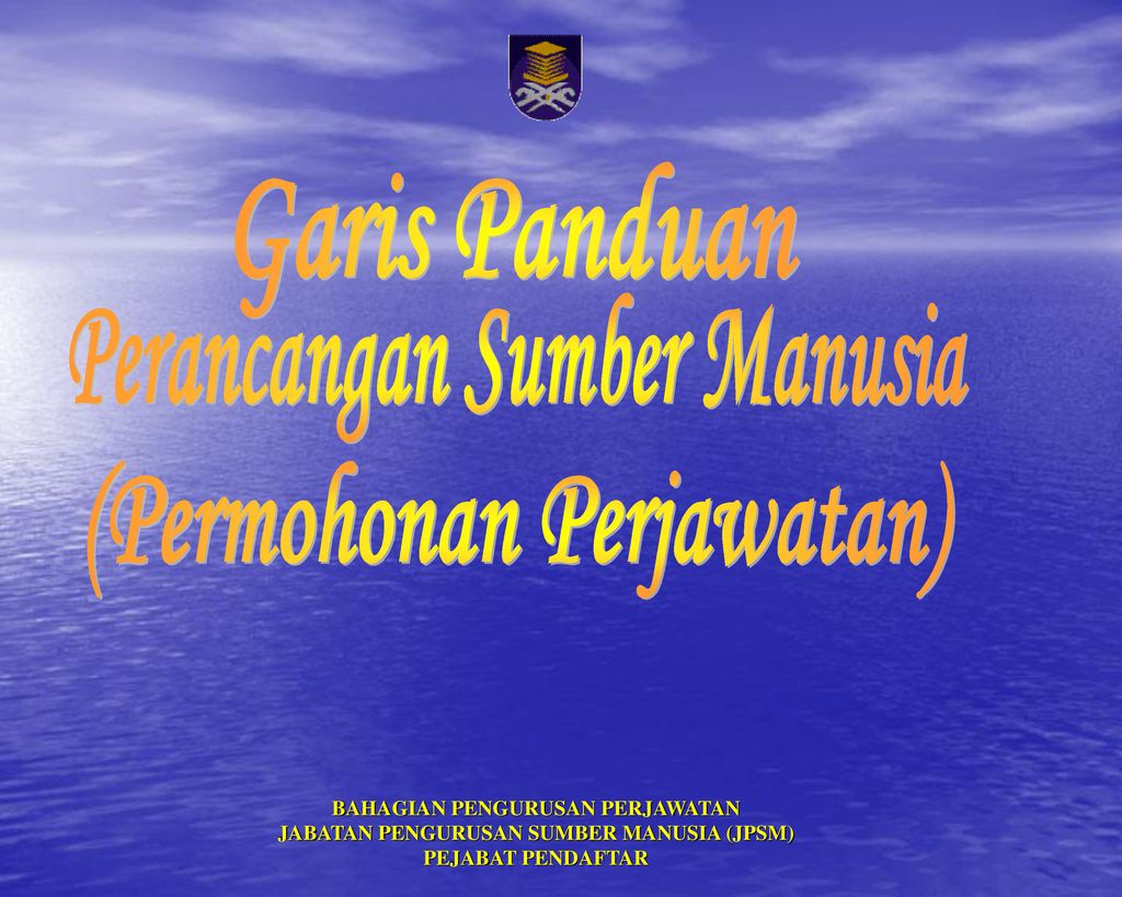 Garis Panduan Perancangan Sumber Manusia Permohonan Perjawatan Ppt Download