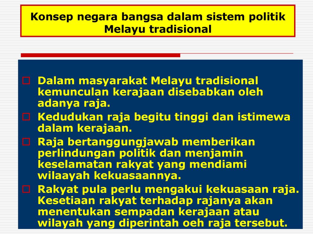Konsep Negara Bangsa Dalam Sistem Politik Melayu Tradisional Ppt Download