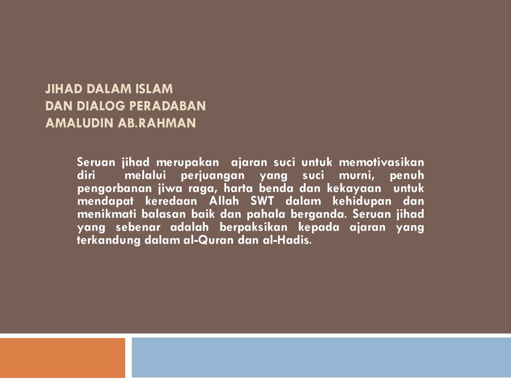 Jihad Dalam Islam Dan Dialog Peradaban Amaludin Ab Rahman Ppt Download