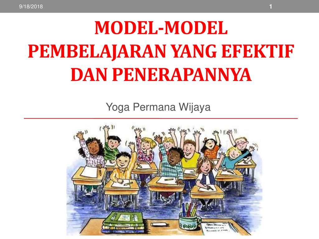 Model Model Pembelajaran Yang Efektif Dan Penerapannya Ppt Download