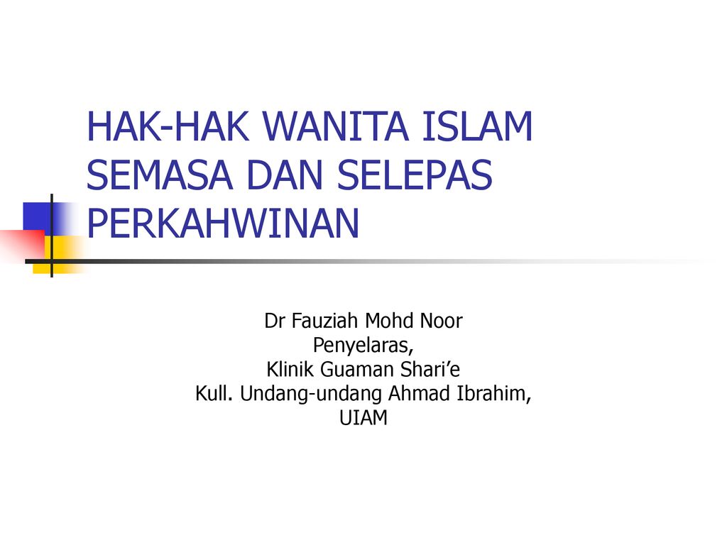 Hak Hak Wanita Islam Semasa Dan Selepas Perkahwinan Ppt Download