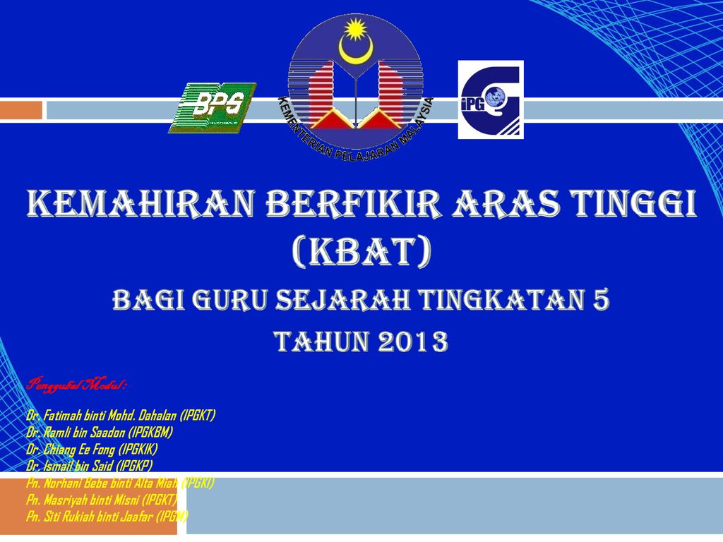 Kemahiran Berfikir Aras Tinggi Kbat Bagi Guru Sejarah Tingkatan 5 Ppt Download