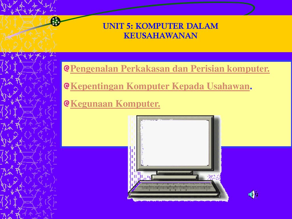 Unit 5 Komputer Dalam Keusahawanan Ppt Download