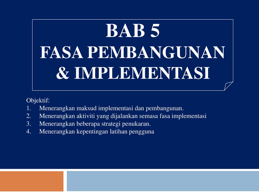 Bab 5 Fasa Pembangunan Implementasi Objektif Ppt Download