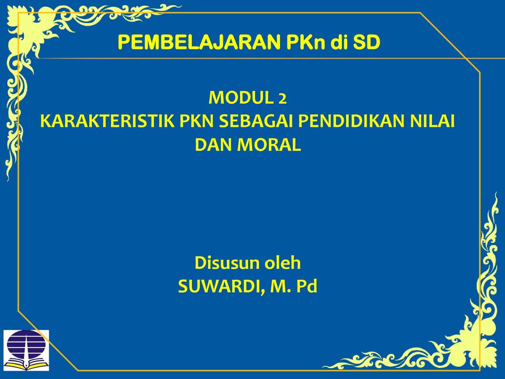 Karakteristik Pkn Sebagai Pendidikan Nilai Dan Moral Ppt Download