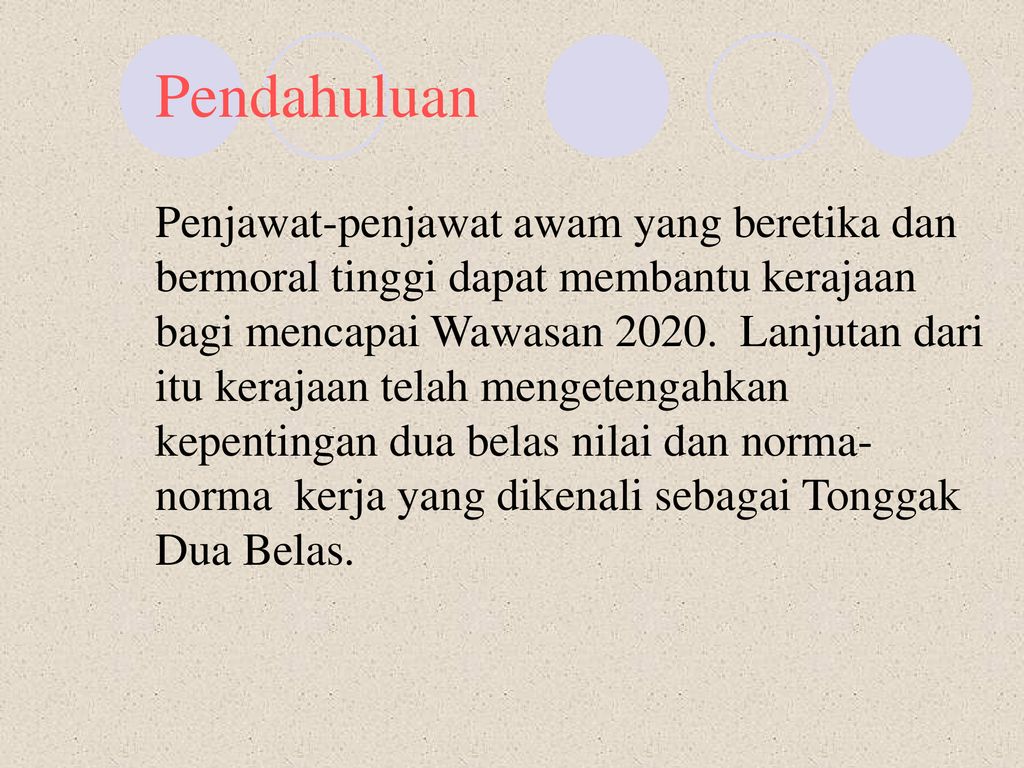 Tonggok 12 Pendahuluan Penjawat Penjawat Awam Yang Beretika Dan Bermoral Tinggi Dapat Membantu Kerajaan Bagi Mencapai Wawasan 2020 Lanjutan Dari Itu Ppt Download