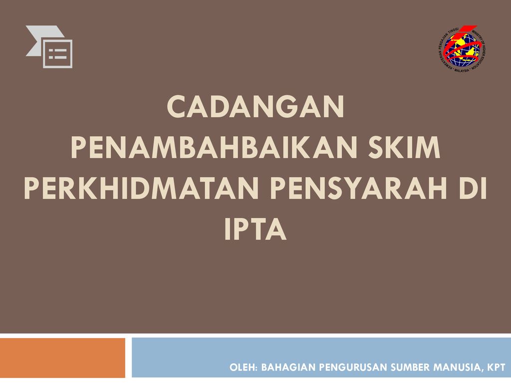 Cadangan Penambahbaikan Skim Perkhidmatan Pensyarah Di Ipta Ppt Download