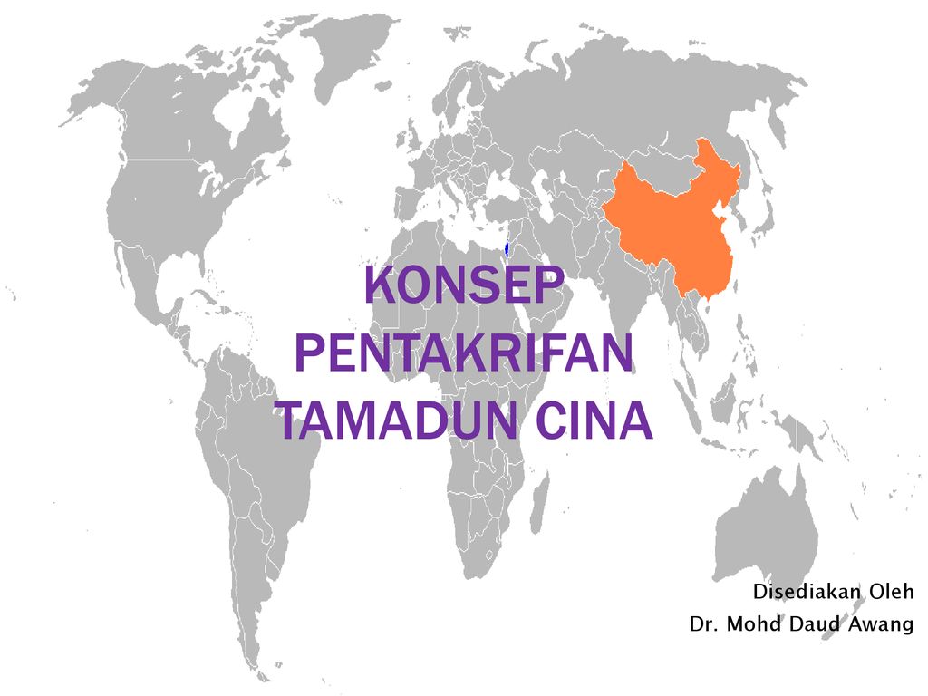 Konsep Pentakrifan Tamadun Cina Ppt Download