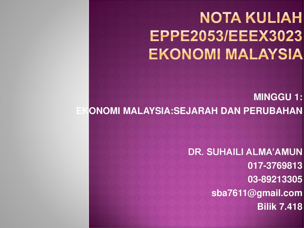 Nota Kuliah Eppe2053 Eeex3023 Ekonomi Malaysia Ppt Download