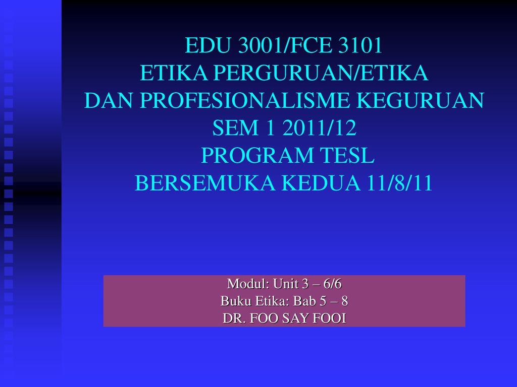 Modul Unit 3 6 6 Buku Etika Bab 5 8 Dr Foo Say Fooi Ppt Download