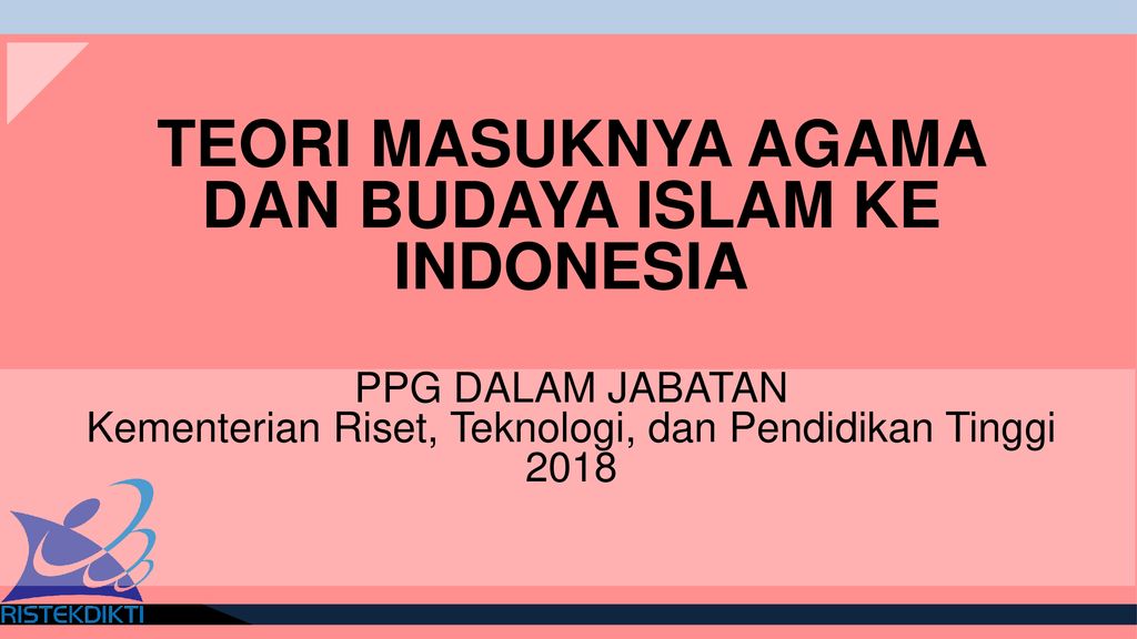 Teori Masuknya Agama Islam Ke Indonesia – Meteor