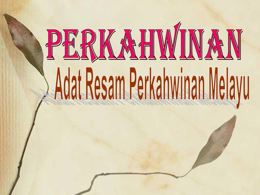 Adat Resam Perkahwinan Melayu Ppt Download