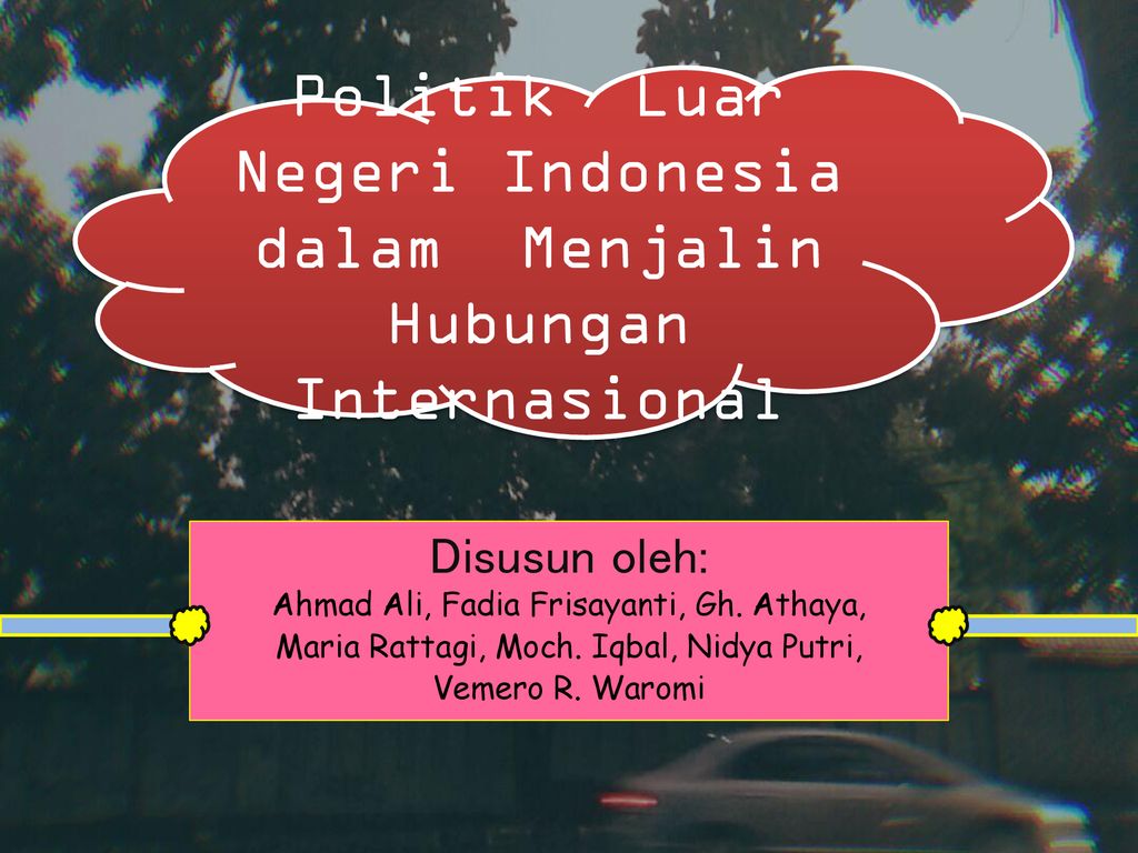 Menganalisis Politik Luar Negeri Indonesia Dalam Menjalin Hubungan ...