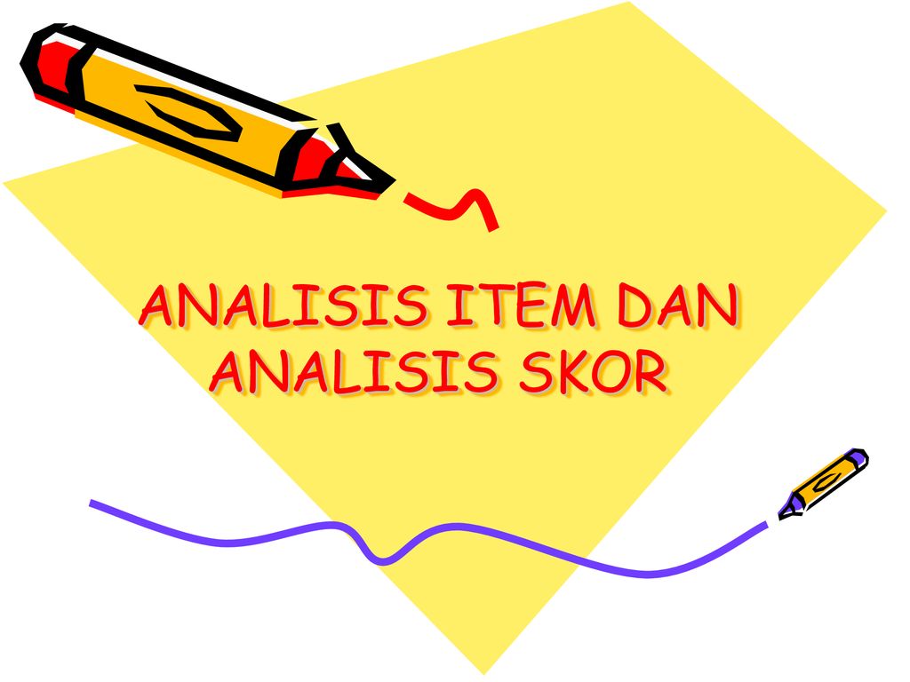 Analisis Item Dan Analisis Skor Ppt Download