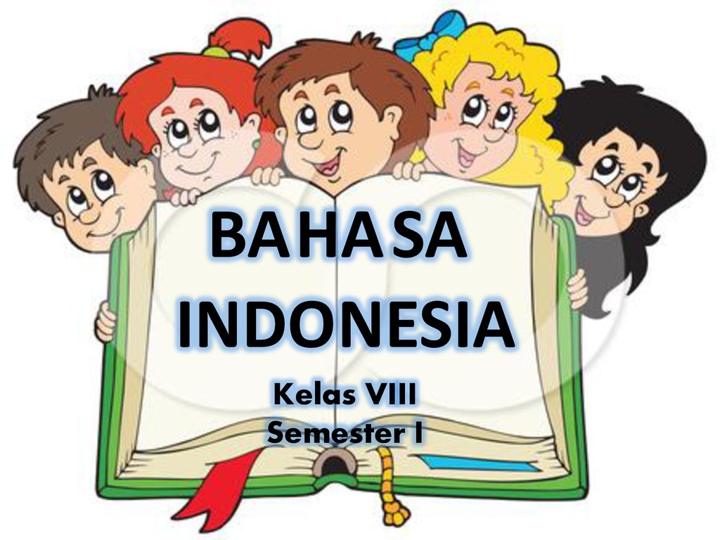 Ba Ha Sa Indo Nesia Kelas Viii Semester I Ppt Download