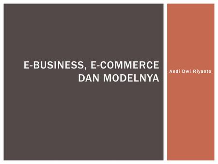 E-Business, E-Commerce dan Modelnya