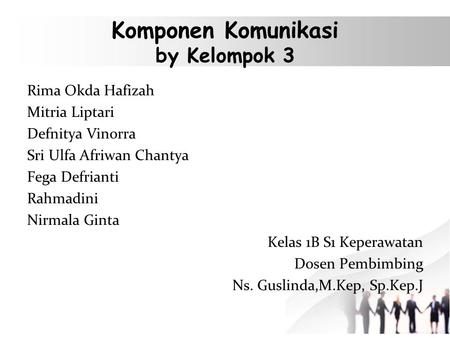 Komponen Komunikasi by Kelompok 3