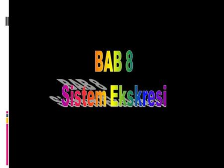 BAB 8 Sistem Ekskresi.