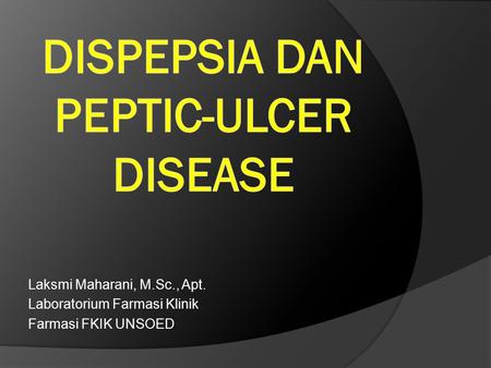 Dispepsia dan Peptic-ulcer disease