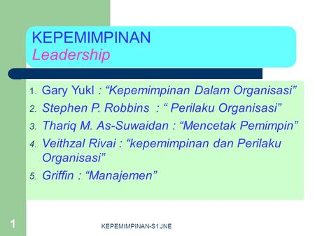 KEPEMIMPINAN Leadership