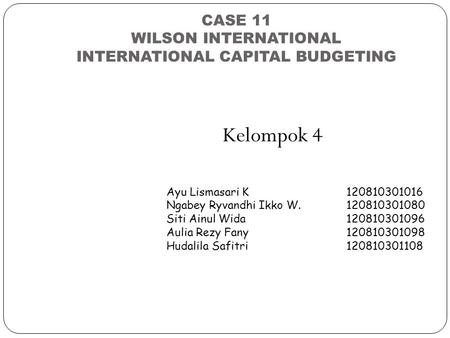 CASE 11 WILSON INTERNATIONAL INTERNATIONAL CAPITAL BUDGETING