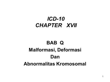 BAB Q Malformasi, Deformasi Dan Abnormalitas Kromosomal