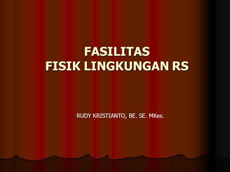 FASILITAS FISIK LINGKUNGAN RS