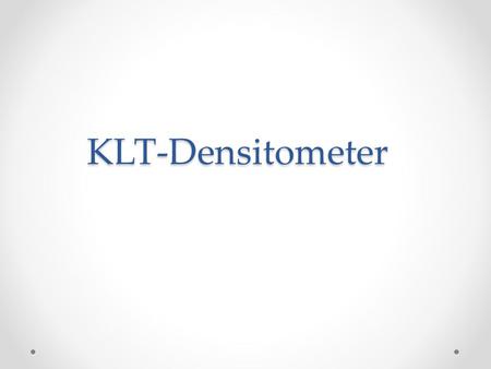 KLT-Densitometer.