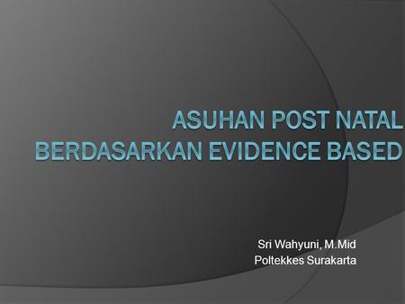 asuhan post natal berdasarkan evidence based