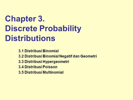 Chapter 3. Discrete Probability Distributions