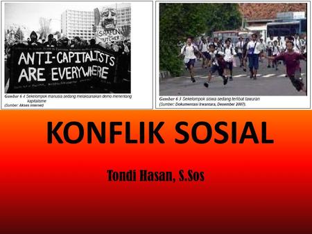 KONFLIK SOSIAL Tondi Hasan, S.Sos.