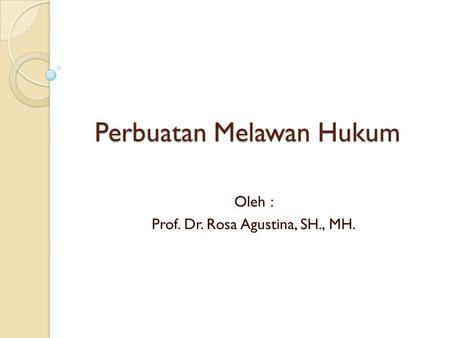 Perbuatan Melawan Hukum