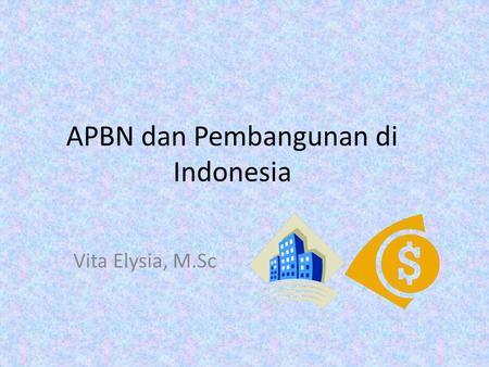 APBN dan Pembangunan di Indonesia