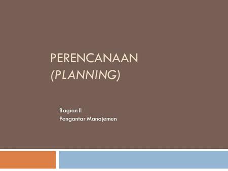 PERENCANAAN (planning)