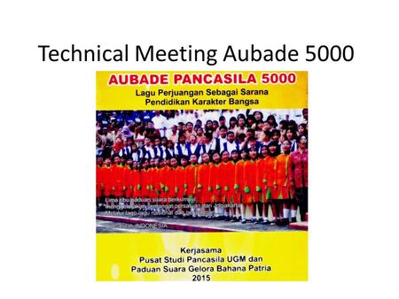 Technical Meeting Aubade 5000. 1. Jumlah Peserta.