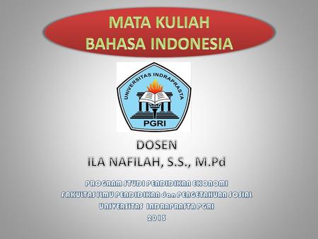 MATA KULIAH BAHASA INDONESIA