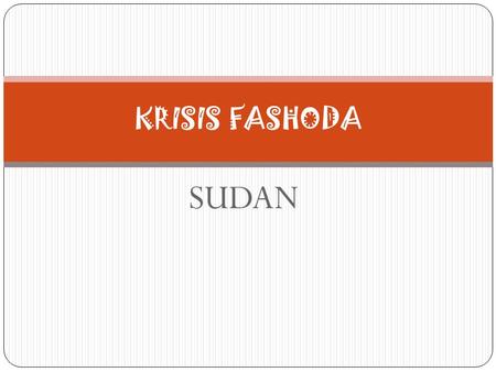 KRISIS FASHODA SUDAN.