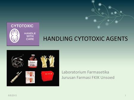 HANDLING CYTOTOXIC AGENTS