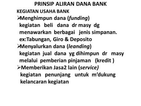 PRINSIP ALIRAN DANA BANK