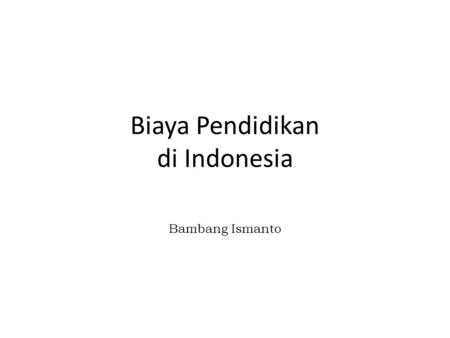 Biaya Pendidikan di Indonesia