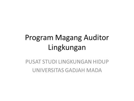 Program Magang Auditor Lingkungan