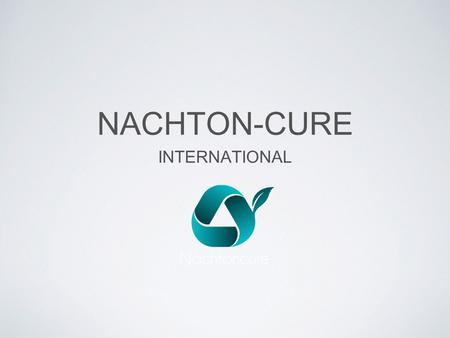 NACHTON-CURE INTERNATIONAL.