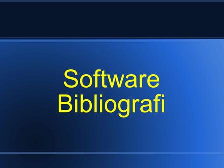 Software Bibliografi.