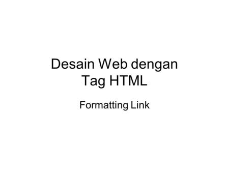 Desain Web dengan Tag HTML